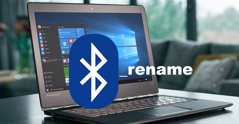 Rename a Bluetooth Device on Windows 10