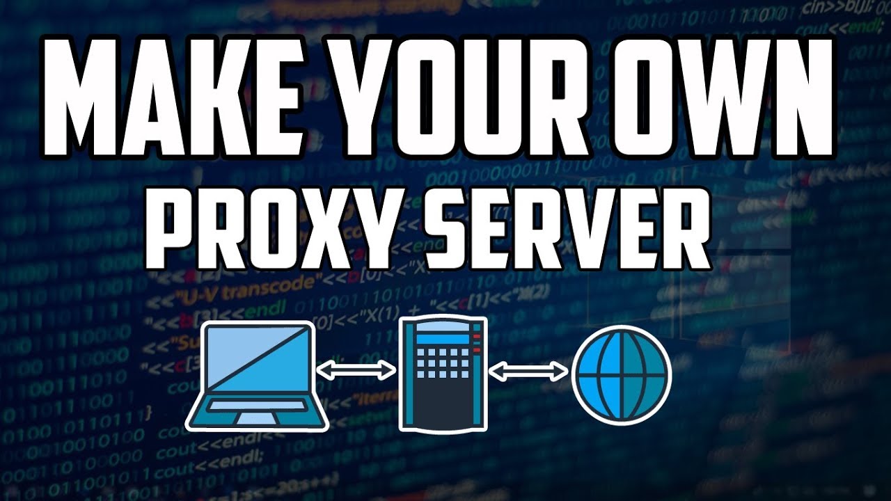 Create Proxy Server