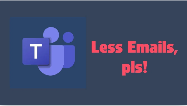 get fewer emails from Microsoft Teams