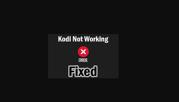 Kodi Is Not Working
