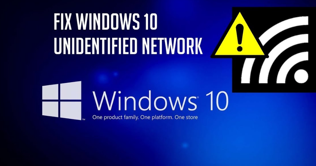 Unidentified Network in Windows 10