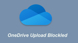 How to fix document upload blocked error 
