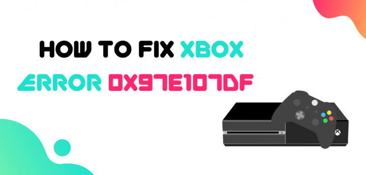 Xbox Error 0x97e107df